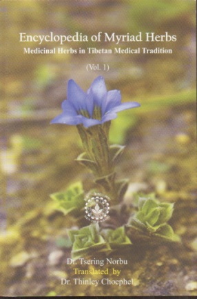 Encyclopadia of Myriad Herbs: Medicinal Herbs in Tibetan Medical Tradition (In 2 Volumes)