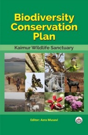 Biodiversity Conservation Plan: Kaimur Wildlife Sanctuary