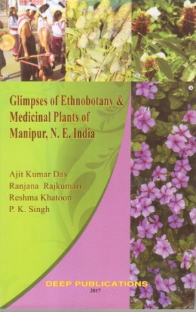 Glimpses of Ethnobotany and Medicinal Plants of Manipur, N.E. India