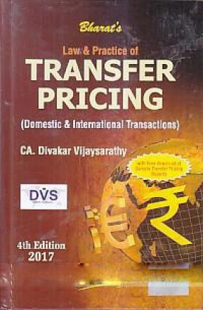 Bharat's Law & Practice of Transfer Pricing: Domestic & International Transactions