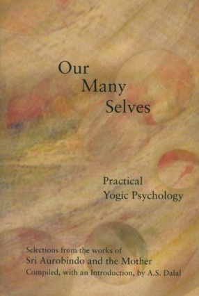 Our Many Selves: Practical Yogic Psychology