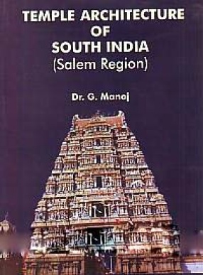 Temples Architecture of South India: Salem Region