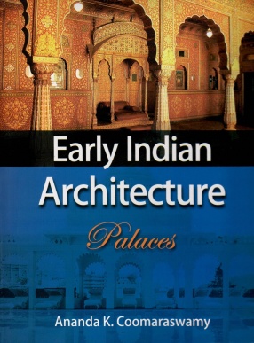 Early Indian Architecture: Palaces