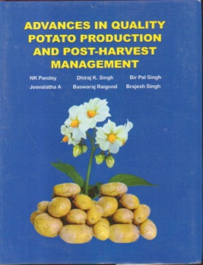 Advances in Quality Potato Production and Post-Harvest Management