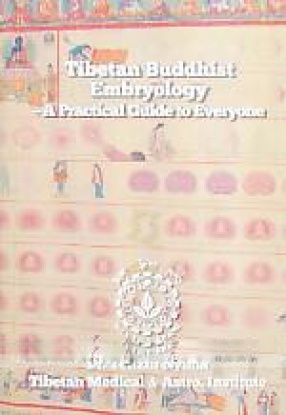 Tibetan Buddhist Embryology: A Practical Guide to Everyone