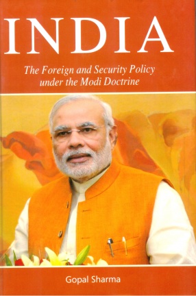India: The Foreign and Security Policy Under the Modi Doctrine