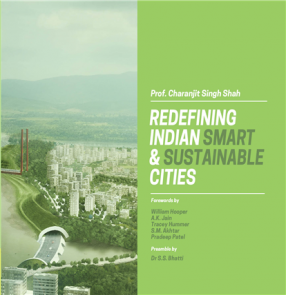 Redefining Indian Smart and Sustainable Cities