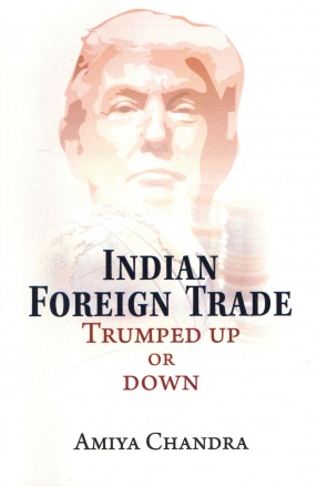 Indian Foreign Trade: Trumped Up or Down