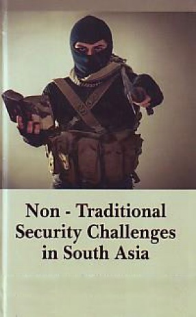 Non-Traditional Security Challenges in South Asia