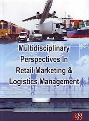 Multidisciplinary Perspectives in Retail Marketing & Logistics Management