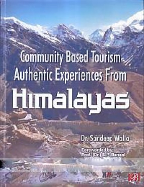 Community Based Tourism: Authentic Experiences From Himalayas