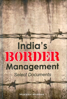 India's Border Management: Select Documents