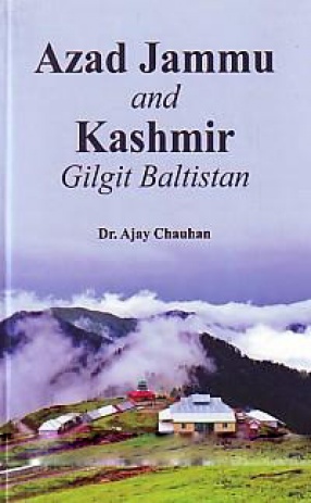 Azad Jammu and Kashmir: Gilgit Baltistan