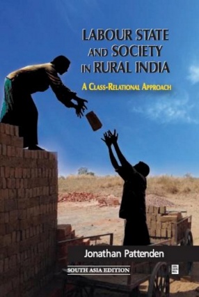 Labour State And Society In Rural India: A Class-Relational Approach