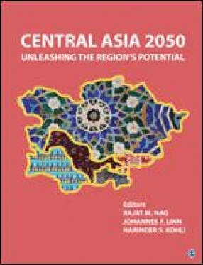 Central Asia 2050: Unleashing the Region’s Potential