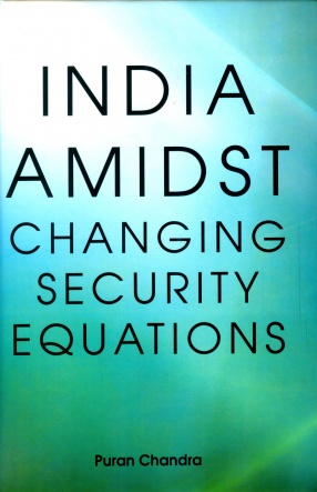 India Amidst Changing Security Equations