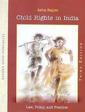 Child Rights in India: Law, Policy, and Practice