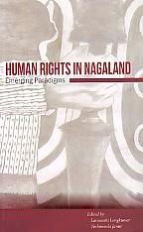 Human Rights in Nagaland: Emerging Paradigms