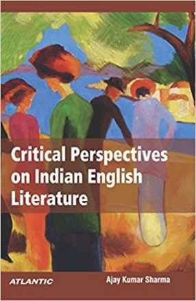 Critical Perspectives on Indian English Literature