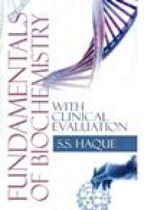 Fundamentals of Biochemistry with Clinical Evaluation