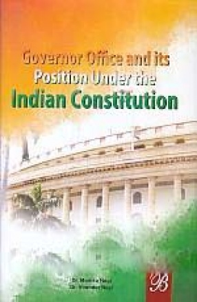 Governor Office and its Position Under the Indian Constitution