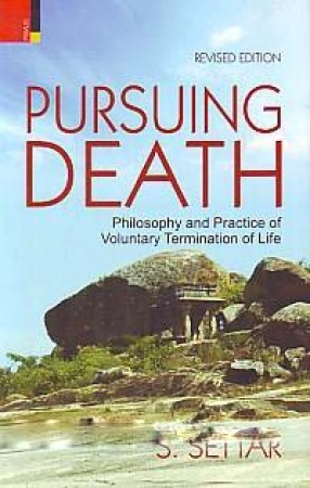 Pursuing Death: Philosophy and Practice of Voluntary Termination of Life