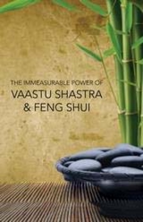 The Infinite Power of Vaastu Shastra and Feng Shui