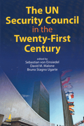 The UN Security Council in the Twenty First Century