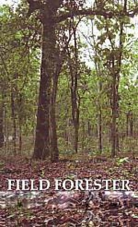 Field Forester: Voices From the Field (In 2 Volumes)