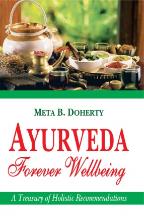 Ayurveda: Forever Wellbeing