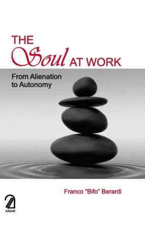 The Soul at Work: From Alienation to Autonomy