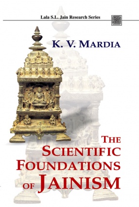 The Scientific Foundations of Jainism