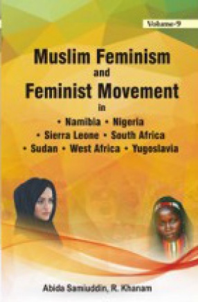 Muslim Feminism and Feminist Movement in India (In 9 Volumes)