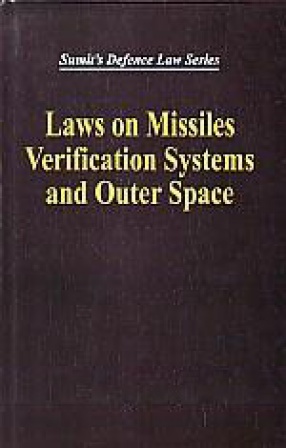 Laws on Missiles, Verification Systems and Outer Space