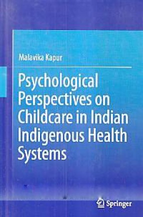 Psychological Perspectives on Childcare in Indian Indigenous Health Systems