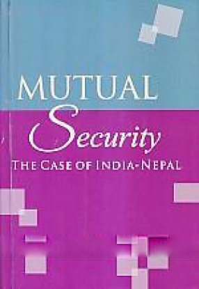 Mutual Security: The Case of India-Nepal