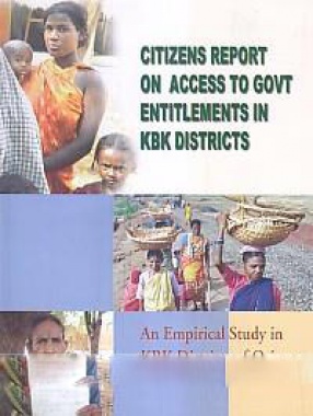 Citizens Report on Access to Govt Entitlements in KBK Districts
