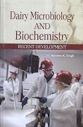 Dairy Microbiology and Biochemistry: Recent Development