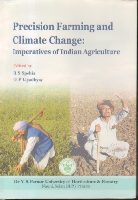 Precision Farming and Climate Change: Imperatives of Indian Agriculture
