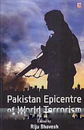 Pakistan Epicentre of World Terrorism