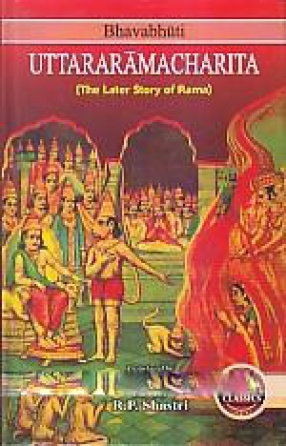 Uttararamacharita: The Later Story of Rama
