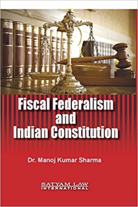Fiscal Federalism and Indian Constitution