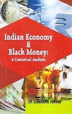 Indian Economy & Black Money: A Contextual Analysis
