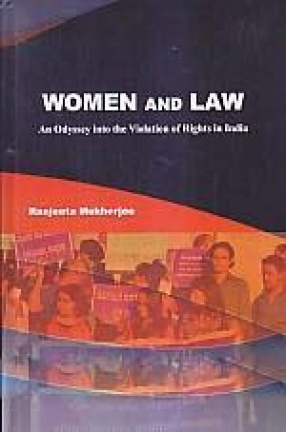 Women and Law: An Odyssey Into the Violation of Rights in India