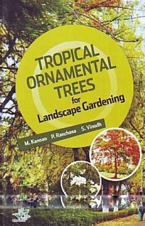 Tropical Ornamental Trees for Landscape Gardening