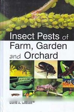 Insect Pests of Farm, Garden and Orchard