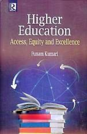 Higher Education: Access, Equity and Excellence