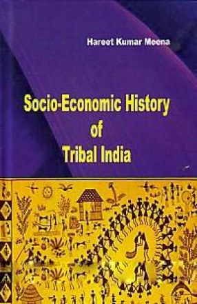 Socio-Economic History of Tribal India