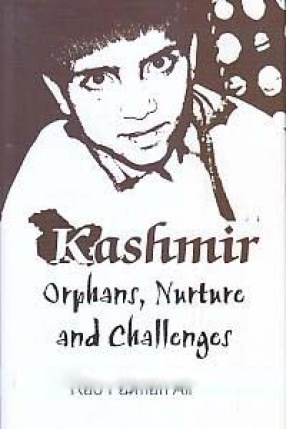 Kashmir: Orphans, Nurture and Challenges