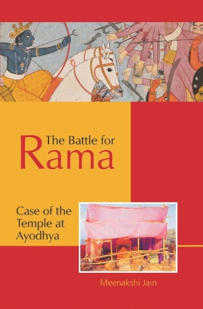 The Battle for Rama: Case of the Temple at Ayodhya